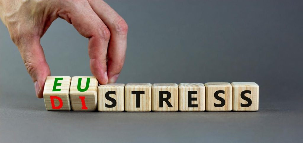 Eustress vs. Distress